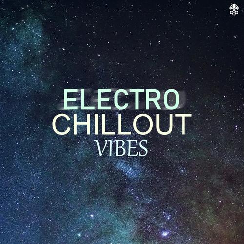 Electro Chillout Vibes