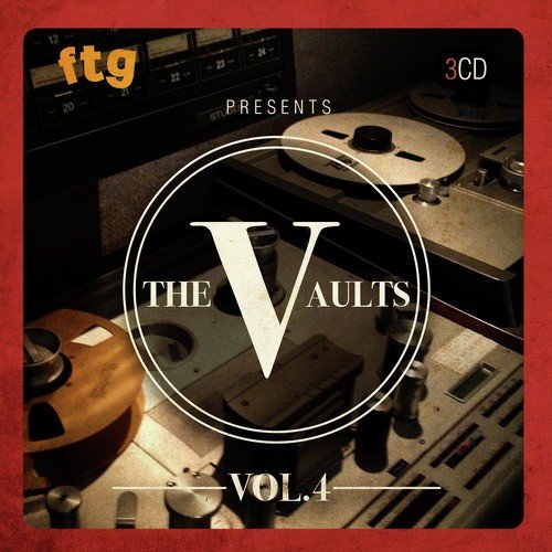 FTG Presents The Vaults Vol.4