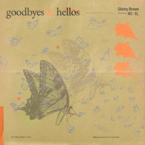 Goodbyes & Hellos