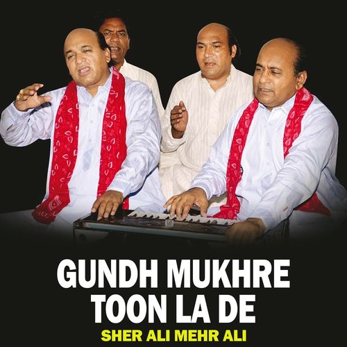 Gundh Mukhre Toon La De