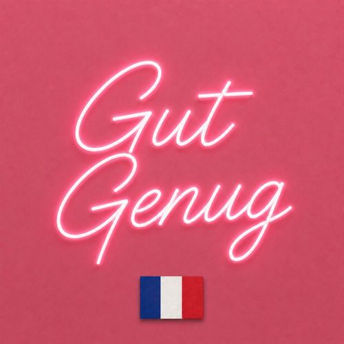 Gut Genug