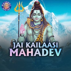 Jai Kailaasi Mahadev
