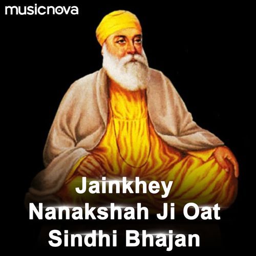 Jainkhey Nanak Shah Ji Oat - Sindhi Bhajan