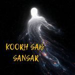 KOORH SAB SANSAR
