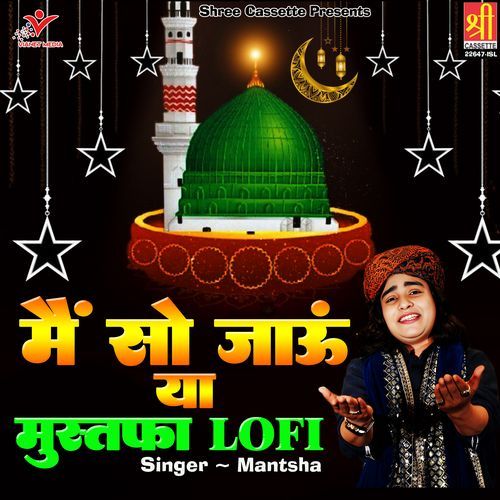 Main So Jaun Ya Mustafa (Lofi)