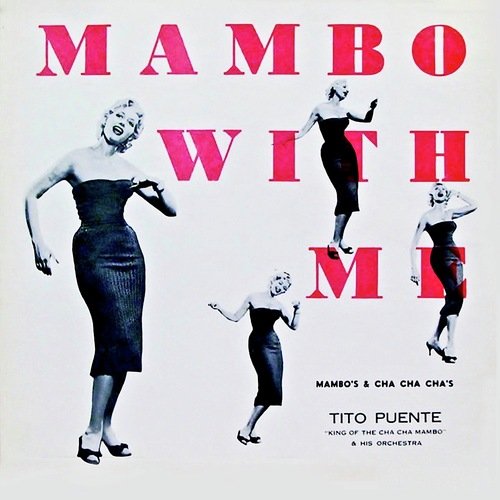 Mambo With Me The Lure Of That Cha Cha Cha Remastered Songs