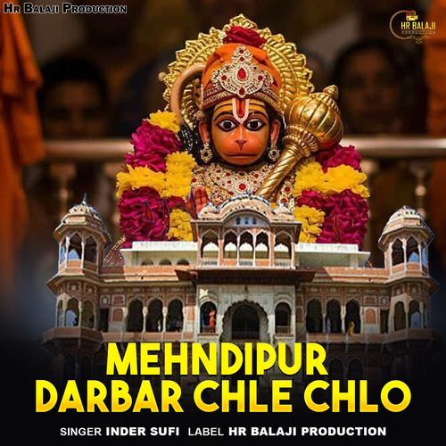 Mehndipur Darbar Chle Chlo