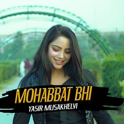 Mohabbat Bhi-SF4KCD18UHs