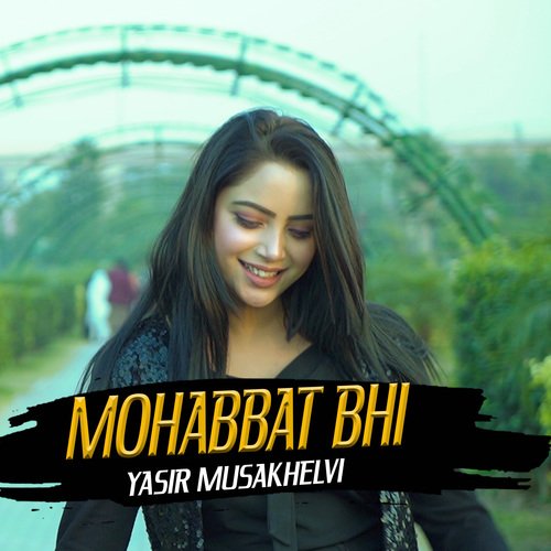 Mohabbat Bhi