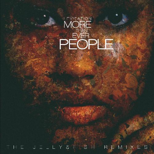 More Than Ever People (The Jelly &amp; Fish Remixes)