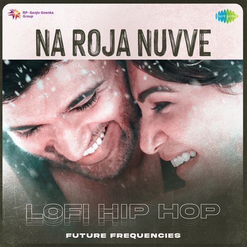 Na Roja Nuvve - Lofi Hip Hop