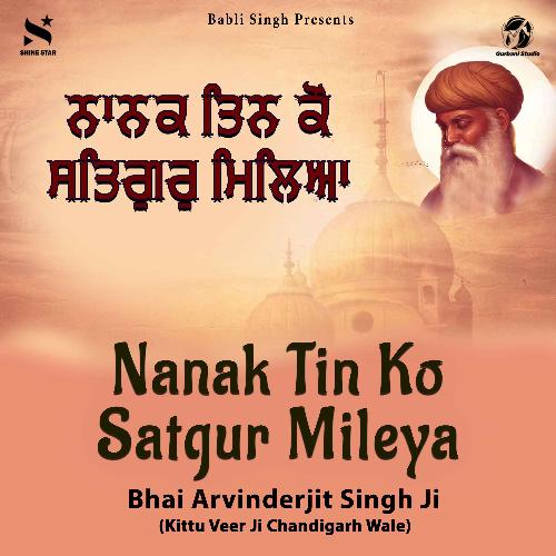 Nanak Tin Ko Satgur Mileya