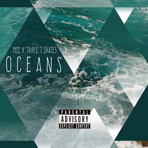 Oceans (feat. Triple T Skates)