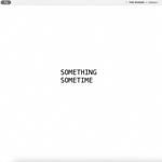 Something, Sometime!