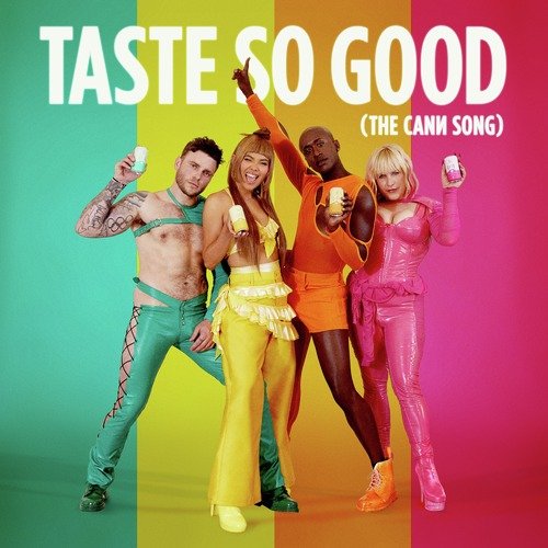 Taste So Good (The Cann Song)_poster_image