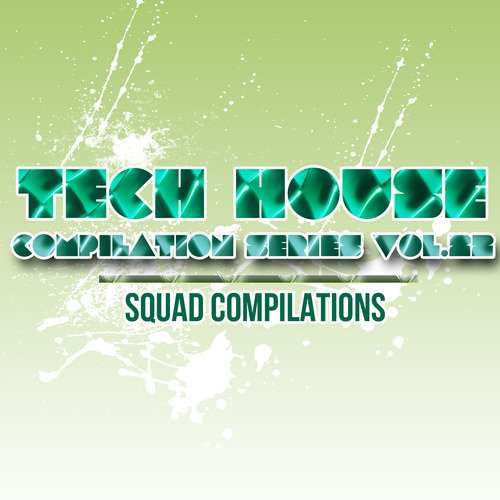 Tech House Compilation Series Vol. 22