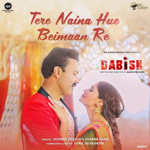 Tere Naina Hue Beimaan Re (From "Dabish")