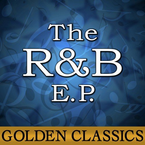 The R&amp;B E.P.