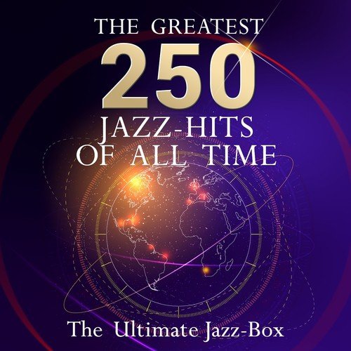 the-ultimate-jazz-box-the-250-greatest-jazz-hits-of-all-time-more