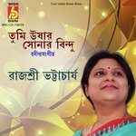 Tumi Ushar Sonar Bindu