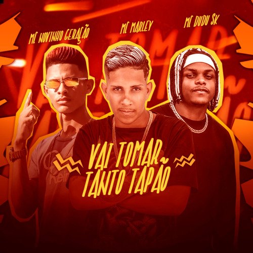 Vai Tomar Tanto Tapão_poster_image