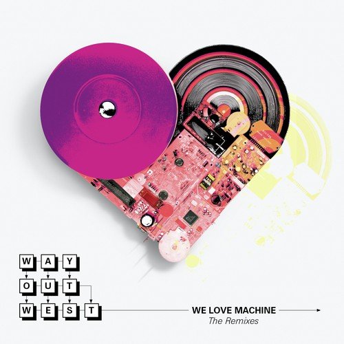 We Love Machine (The Remixes)