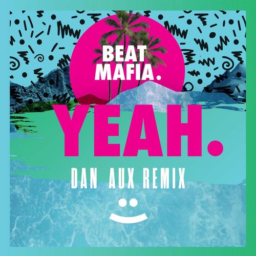 Yeah (Dan Aux Remix) cover art