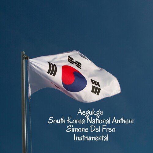 Aegukga - South Korea National Anthem (Instrumental)