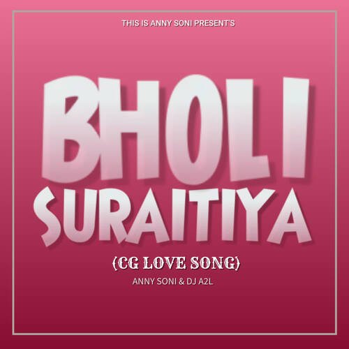 Bholi Suratiya (Cg Love Song)