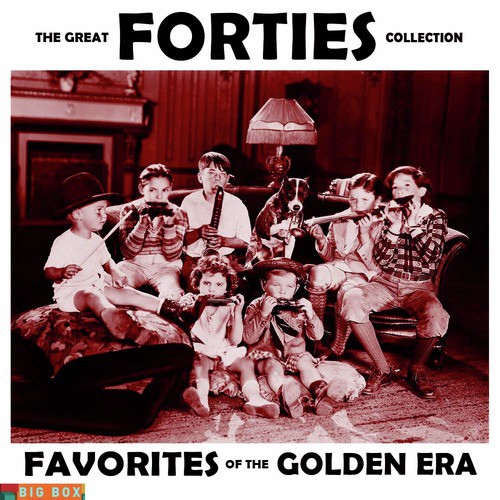 Big Box Value Series - The Great Forties Collection: Favorites of the Golden Era