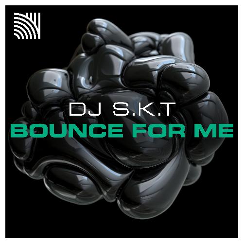 Bounce for Me