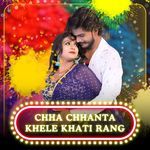 Chha Chhanta Khele Khati Rang