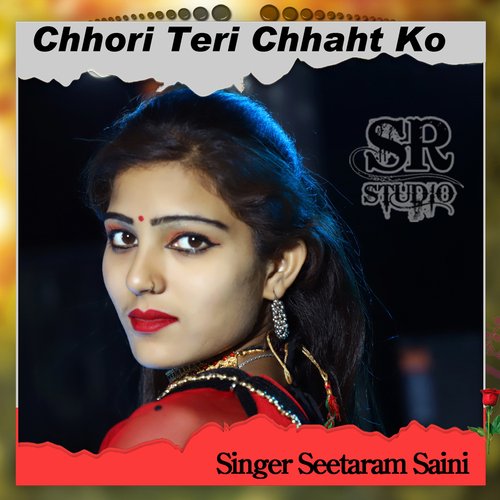 Chhori Teri Chhaht Ko