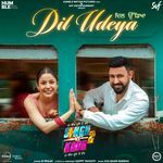 Dil Udeya (From "Singh Vs Kaur 2")