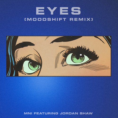 Eyes (Moodshift Remix)_poster_image