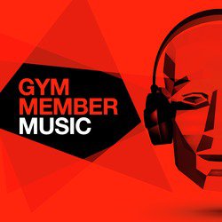 Gym Member Music