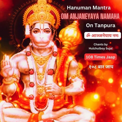 Hanuman Mantra Om Anjaneyaya Namaha 108 Times Jaap On Tanpura