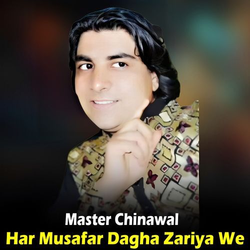 Har Musafar Dagha Zariya We