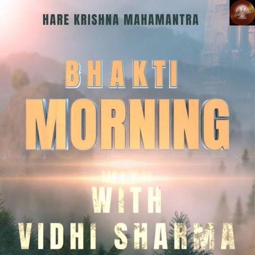 Hare Krishna Mahamantra- Bhakti Morning