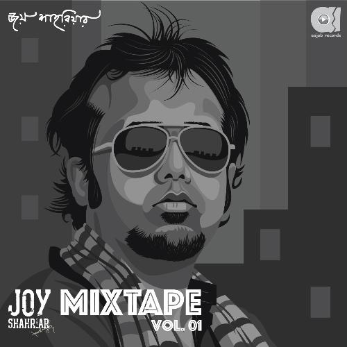 Joy Shahriar Mixtape, Vol. 01