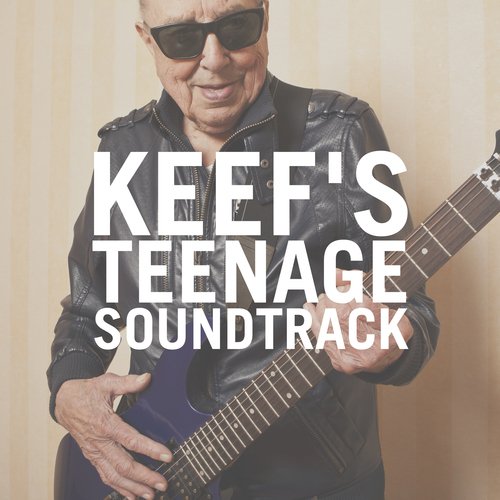 Keef's Teenage Soundtrack