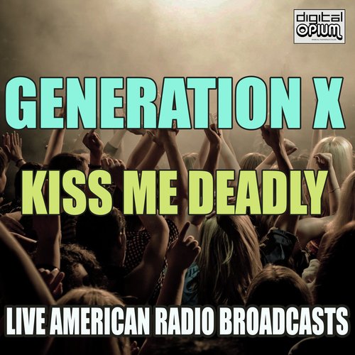 Kiss Me Deadly (Live)