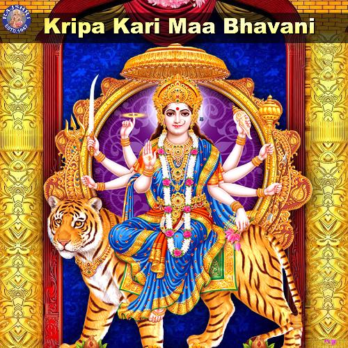 Kripa Kari Maa Bhavani