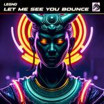 Let Me See You Bounce