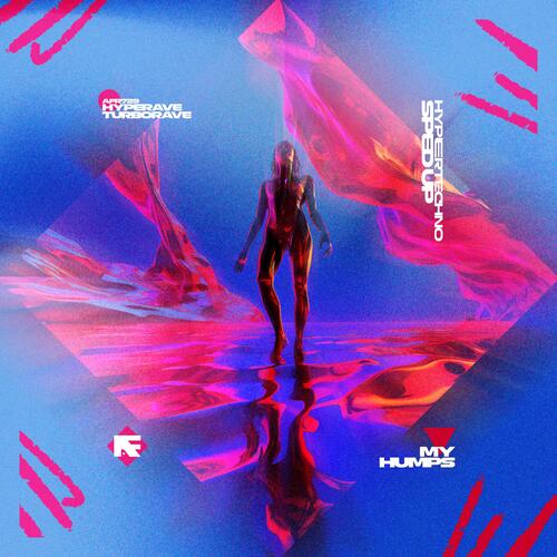 MY HUMPS - HYPERTECHNO (SPED UP) cover art