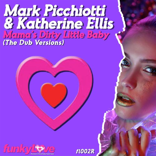 Mama’s Dirty Little Baby (The Dub Versions)