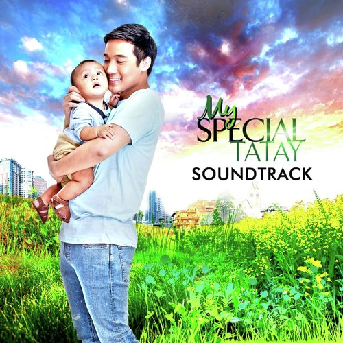 My Special Tatay (Official Soundtrack)_poster_image