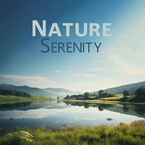 Nature Serenity: Harmony and Peace, Essence of Calmness