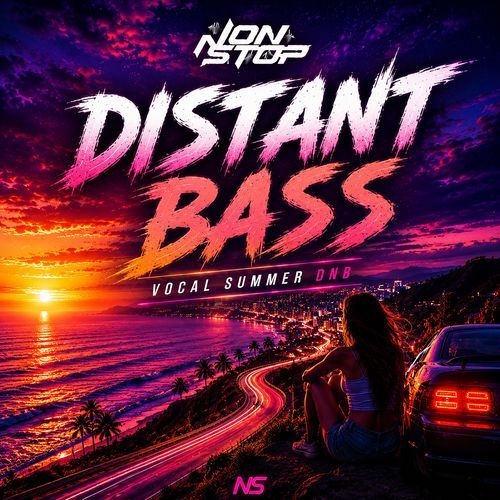 Non Stop - Distant Bass