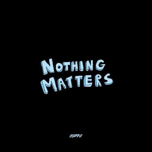 Nothing Matters_poster_image